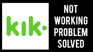 How To Solve Kik App Not Working (Not Open) Problem|| Rsha26 Solutions