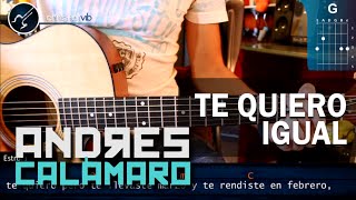 Cómo tocar &quot;Te Quiero Igual&quot;  Andrés Calamaro en Guitarra Acústica (HD) Tutorial - Christianvib