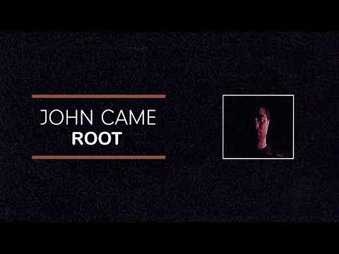 John Came - Root (Official Audio)