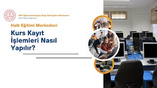 Halk Eğitimi Merkezi Kurslarına Nasıl Kayıt Olunur? | Adım Adım Anlatı