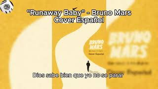Runaway Baby – Bruno Mars | Cover en Español
