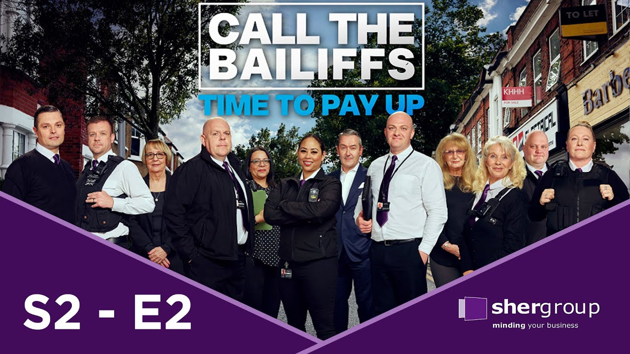 🔴 Call the Bailiffs Time to Pay Up S2E2 | High Court Enforcement