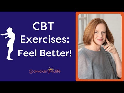 Cognitive Behavioral Therapy Exercises (FEEL Better!)
