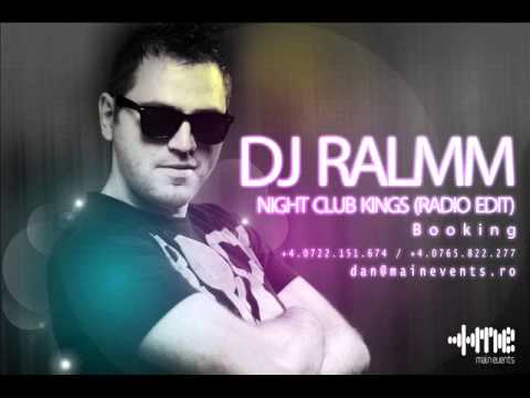 Dj Ralmm - Night Club Kings (Radio Edit)