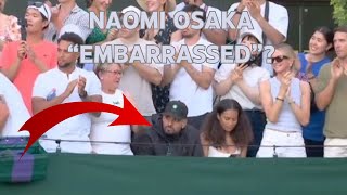 Naomi Osaka Embarrassed Nick Kyrgios Was In Her Box At Wimbledon