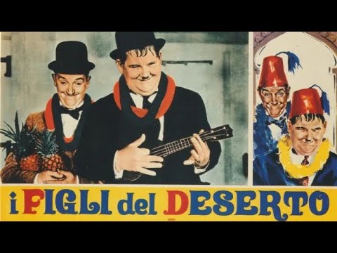 I FIGLI DEL DESERTO (1934)-  Film comico con Stanlio & Ollio