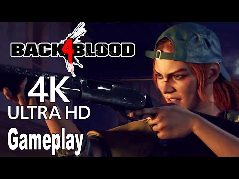 Back 4 Blood - 4K Alpha Gameplay Walkthrough [HD 1080P]