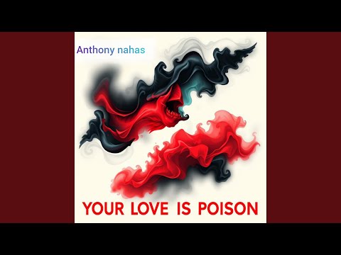 Your Love Is Poison