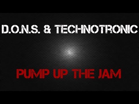 D.O.N.S. & Technotronic - Pump Up The Jam