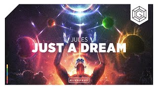 JULES - Just A Dream