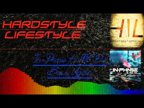 In-Phase ft. MC DL - Back Again (HQ Original)