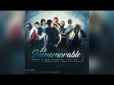 La Inenamorable - Dubosky Ft Boza, Sech,  Yemil, Akim, Bca, Original Fat, Robinho Prod. DJ GREG