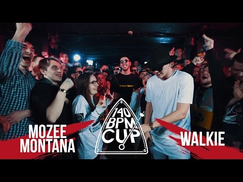 140 BPM CUP: MOZEE MONTANA X WALKIE