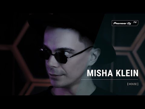MISHA KLEIN [ house ] @ Pioneer DJ TV