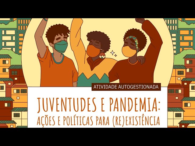 Atividade autogestionada - juventudes nas cidades ○ 2021