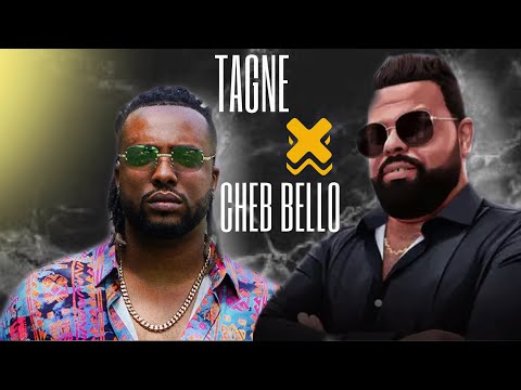 TAGNE remix with CHEB BELLO🎼