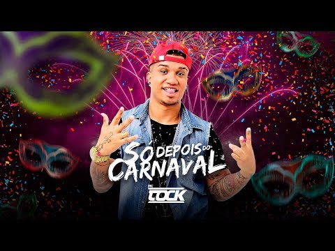 MC Tock - Só Depois do Carnaval (Lançamento 3N Produções)