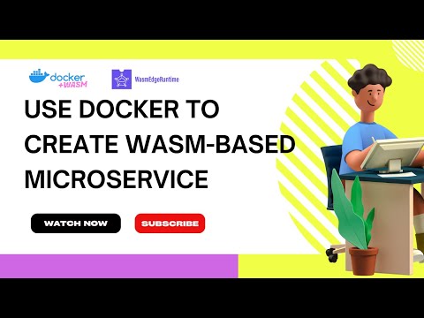 Use Docker to Create Wasm-based Microservices