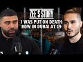I WAS ON DEATH ROW IN DUBAI AT 19! - ZEE EP23
