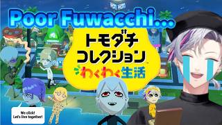 【ENG / JPN SUB】Poor Fuwacchi... What will happen to Fuwa Minato | 【NIJISANJI/ CLIPS/ TOMODACHI LIFE】