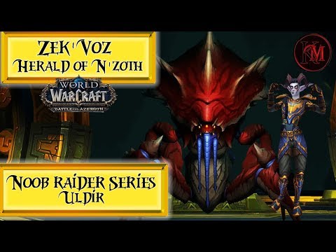 Zek'Voz Uldir WOW Raid Guide: Noob Raider World of Warcraft