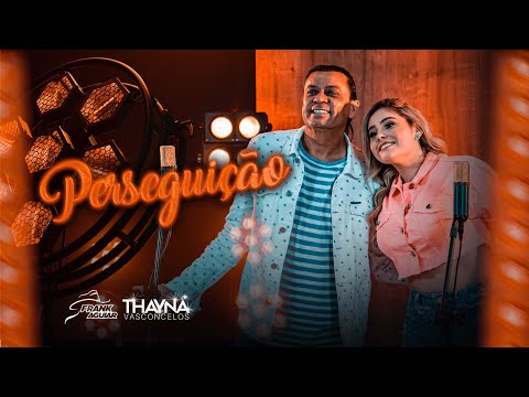 Perseguição - Thayná Vasconcelos Feat. Frank Aguiar