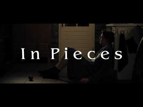 In Pieces [short film] Trailer
