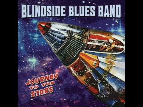 Blindside Blues Band'2016 - "Journey To The Stars" /full album/