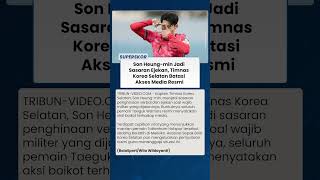 Buntut Penghinaan Terhadap Son Heung-min, Skuad Korea Selatan Batasi Akses Media Resmi