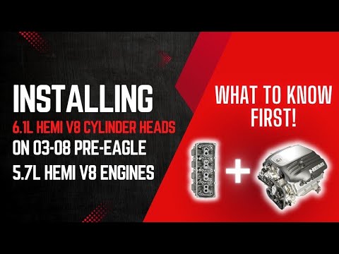 6.1L HEMI cylinder heads on a 5.7L HEMI - What to know