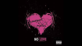 August Alsina ft. Nicki Minaj - No Love