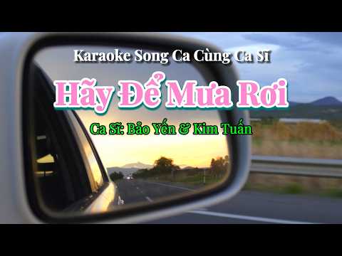 62. Hãy Để Mưa Rơi