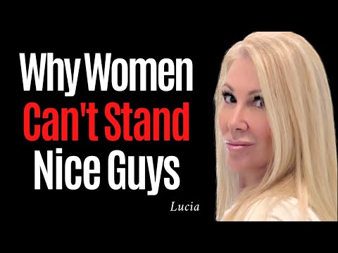 The REAL Reason Women Can’t Stand Nice Guys