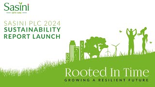 SASINI PLC 2024: Sustainability Report Launch.