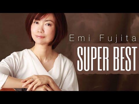 SUPER BEST of EMI FUJITA