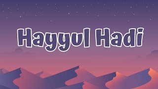 Download lagu Hayyul Hadi - Ai Khodijah (Lirik/Lyrics) mp3 Download lagu Hayyul Hadi - Ai Khodijah (Lirik/Lyrics) mp3