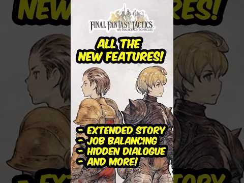 All The New Features! - Final Fantasy Tactics - The Ivalice Chronicles  #finalfantasytactics