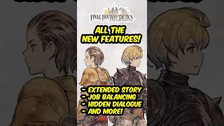 All The New Features! - Final Fantasy Tactics - The Ivalice Chronicles  #finalfantasytactics