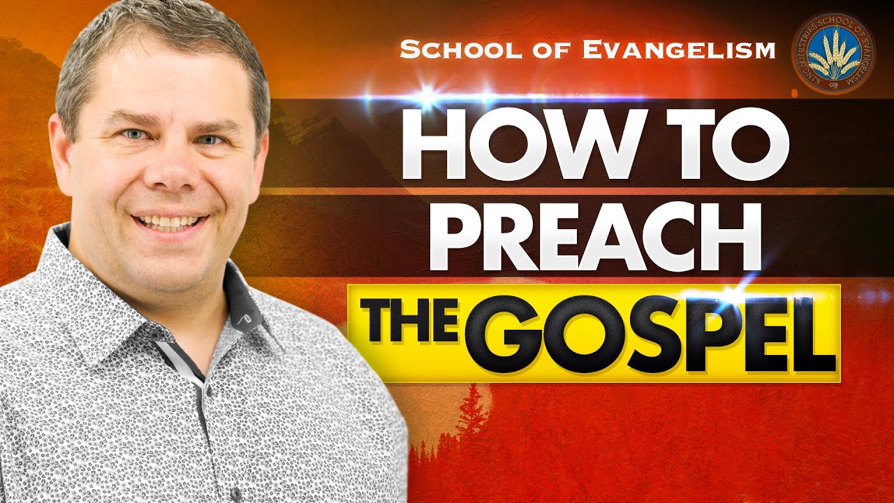 How To Preach The Gospel