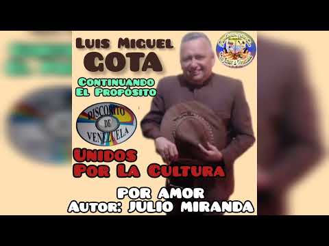 Video Por Amor de Luis Miguel Gota