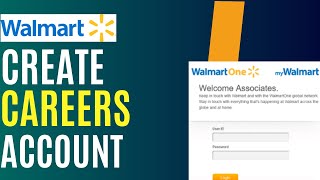 How To Create Walmart Careers Account