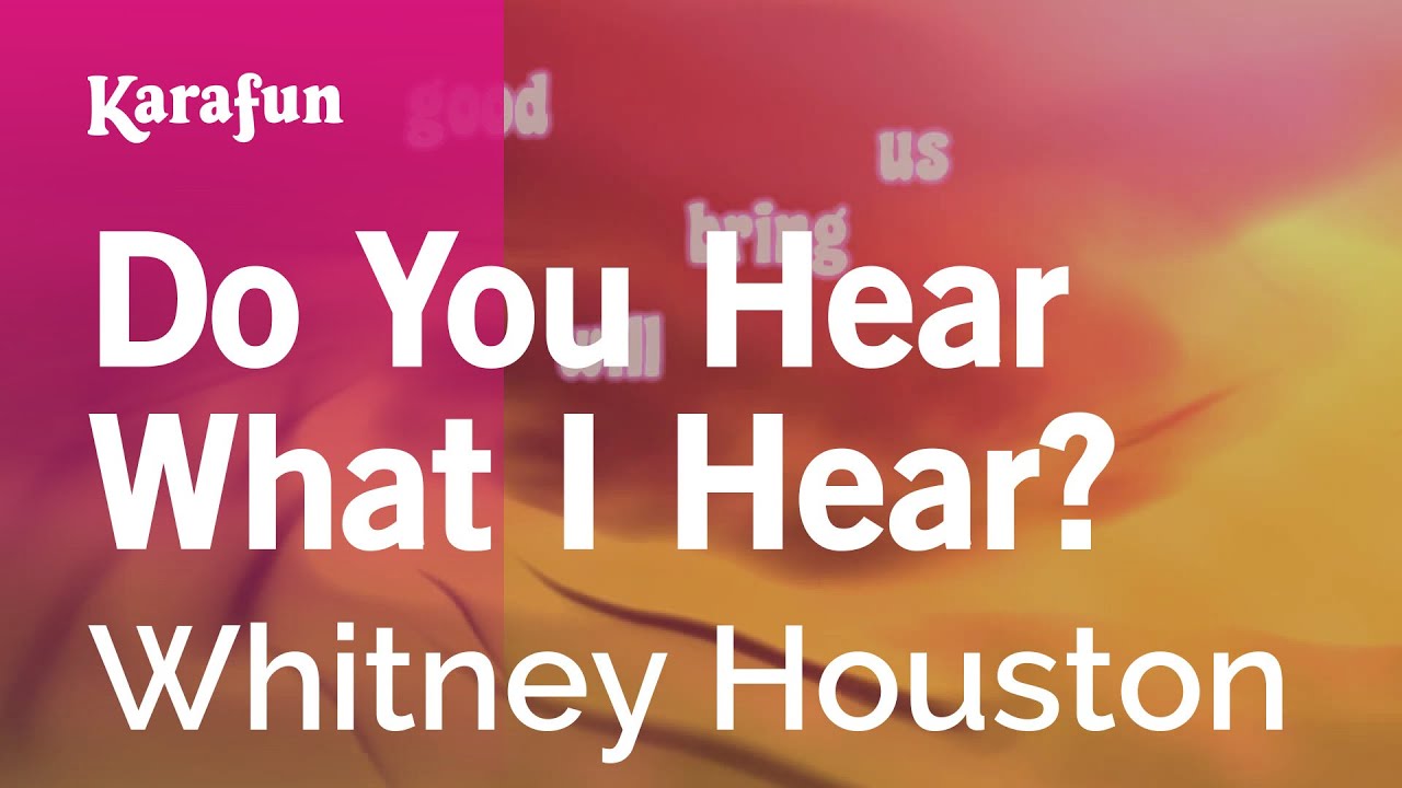 Do You Hear What I Hear? - Whitney Houston | Karaoke Version | KaraFun