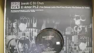 DJ Chus & Joeski - El Amor Mucho Drums Mix