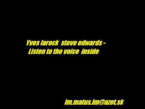 Yves Larock Steve Edwards-LIsten to the voice inside new 2009