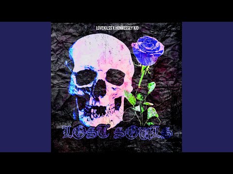 Lost Souls (feat. Hennessey Kid)