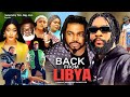 BACK FROM LIBYA (Full Movie 2024) Maleek Milton, Ugegbe Ajaelo, Alex Cross latest nigerian movies