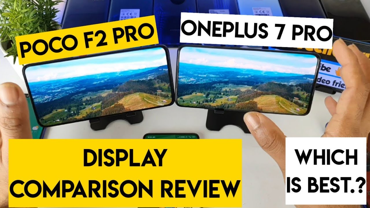 Poco f2 pro vs oneplus 7pro display comparison indepth review