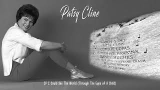 Patsy Cline - If I Could See The World (Through The Eyes of A Child) [HQ]