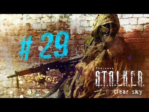 Прохождение STALKER Clear Sky OGSM 1.8 - Серия [29] 1080p, 60fps