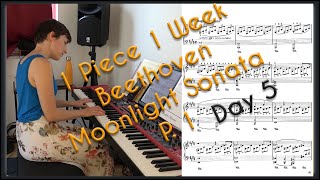 1Piece1WeekChallenge_Day 5/6_Beethoven Moonlight Sonata part 1